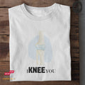 I knee you - Unisex