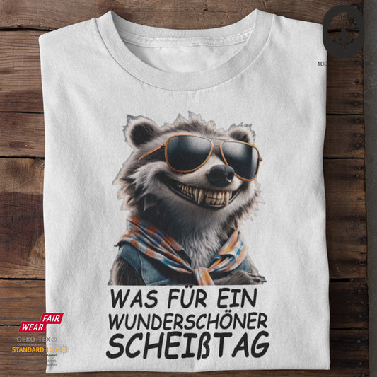 Was für ein wunderschöner Scheißtag - Tshirt