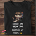 Schreibt man Montag eigentlich mit 1 oder 2 - Tshirt