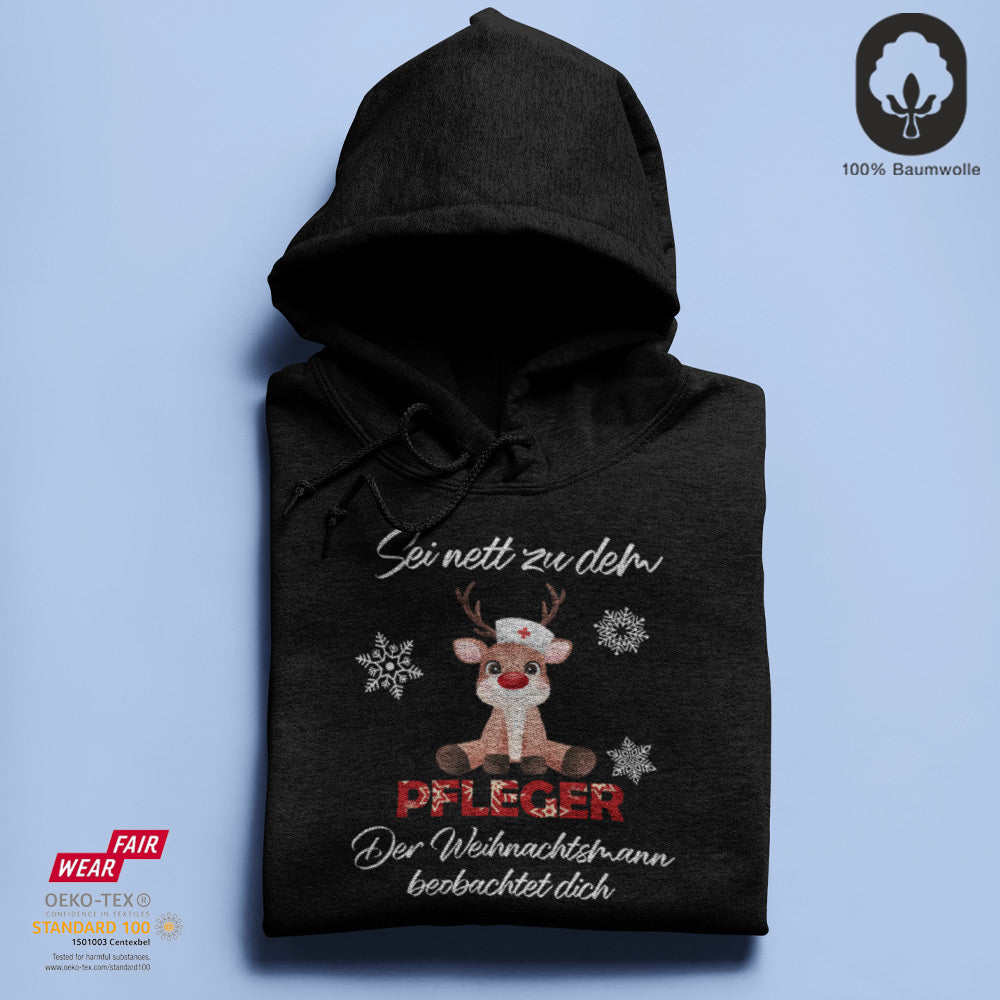 Sei nett zu dem Pfleger - BioBlend Hoodie: Mode mit Mehrwert (organische Baumwolle)