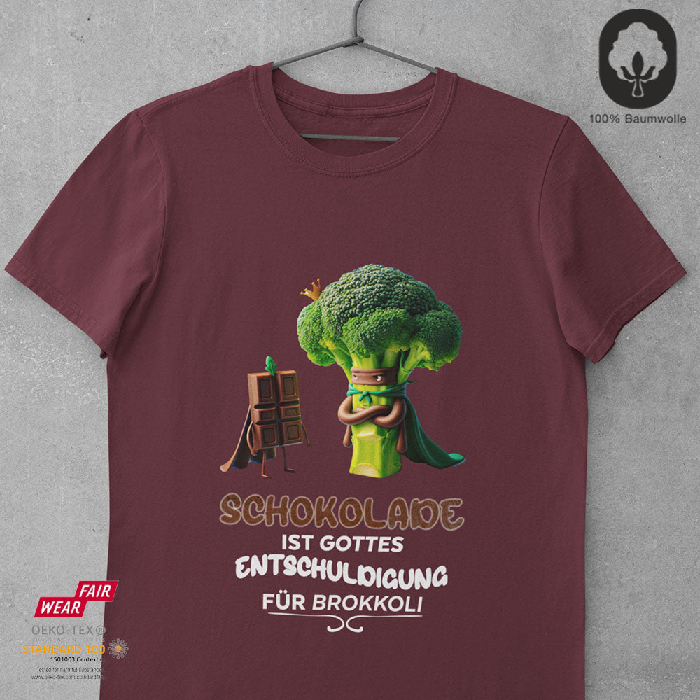 Schokolade ist Gottes Entschuldigung für Brokkoli - Tshirt