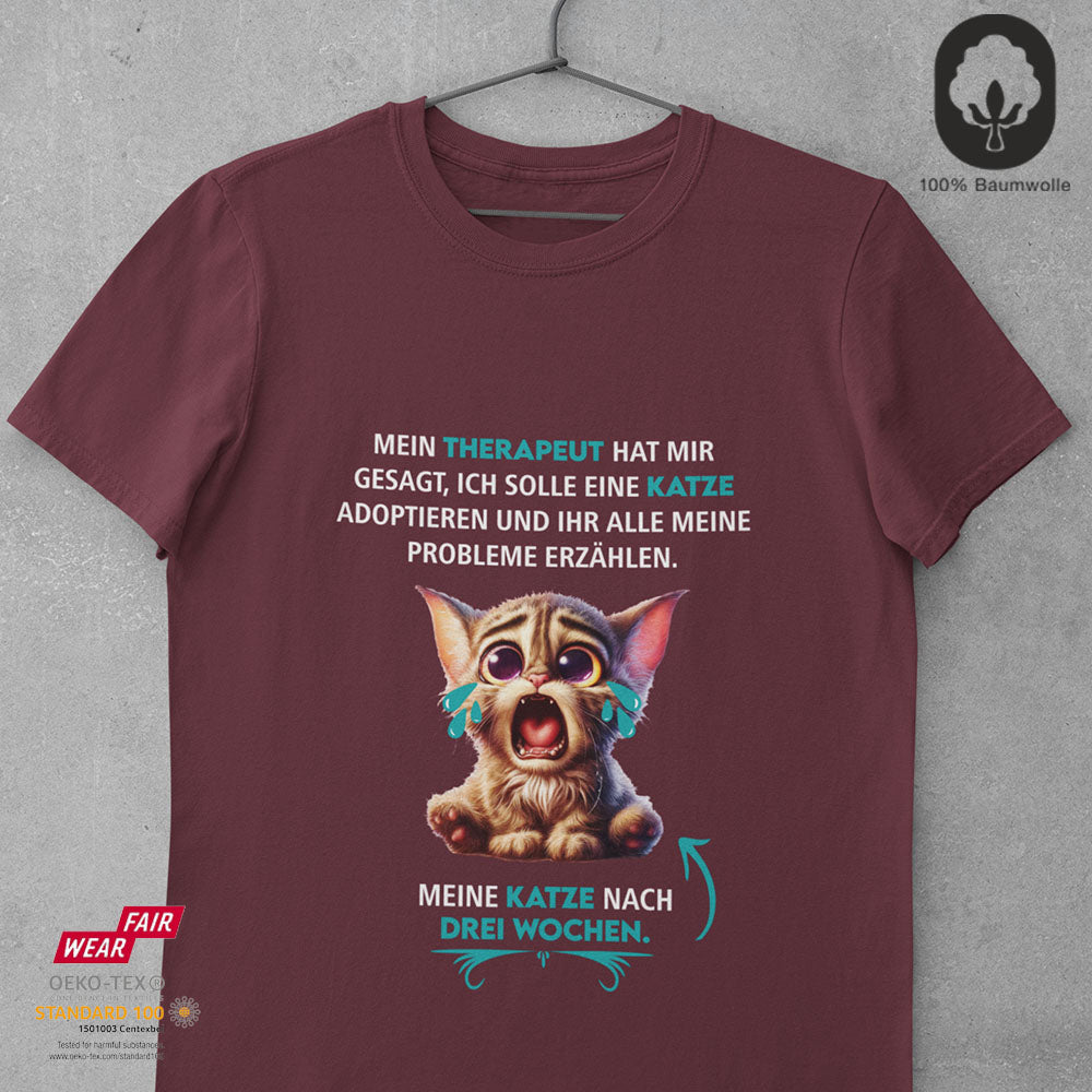 Mein Therepeut hat mir gesagt, ich solle eine Katze adoptieren - Tshirt