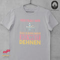 Das kann man dehnen - Unisex
