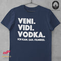 Veni. Vidi. Vodka - Unisex