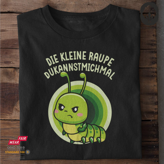 Die kleine Raupe - Unisex