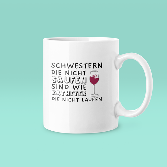 Schwestern saufen - Tasse