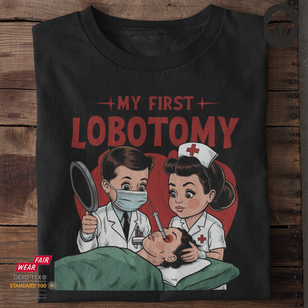 My First Lobotomy - Tshirt Unisex