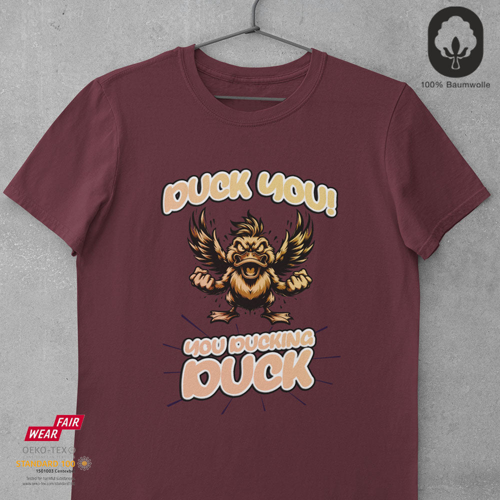 Duck You! You Ducking Duck! - Tshirt
