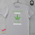 Das ist Medizin! -Tshirt
