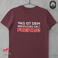 Was ist dein berufliches Ziel? Freitag! - Tshirt