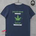 Das ist Medizin! -Tshirt