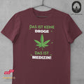 Das ist Medizin! -Tshirt