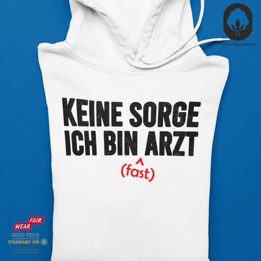 Ich bin (fast) Arzt - Hoodie