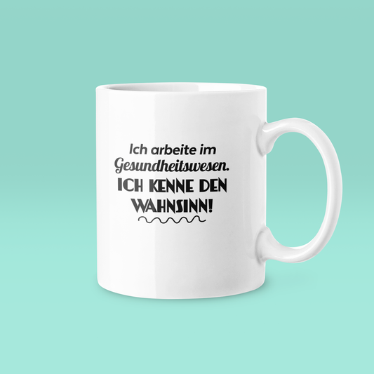 Wahnsinn - Tasse