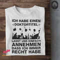 Ich habe einen Doktortitel - Unisex
