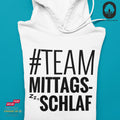 Team Mittagsschlaf - Hoodie Unisex