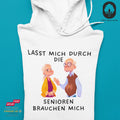 Lasst mich durch - Hoodie Unisex