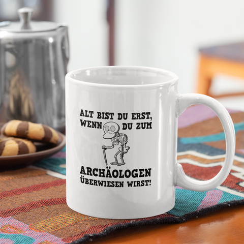 Ab zum Archäologen - Tasse