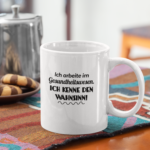 Wahnsinn - Tasse
