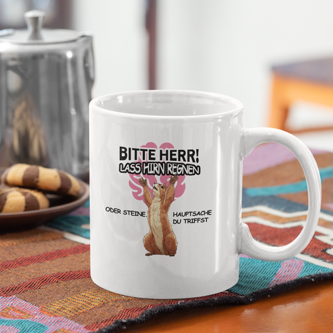 Lass Hirn regnen - Tasse