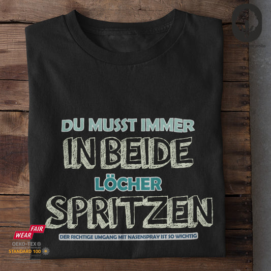 Immer in beide Löcher - Tshirt