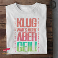 Klug war's nicht, aber geil - Unisex