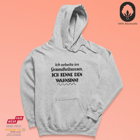 Wahnsinn - BioBlend Hoodie: Mode mit Mehrwert (organische Baumwolle)