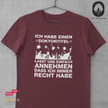 Ich habe einen Doktortitel - Unisex