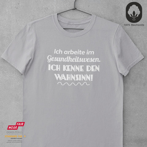 Ich kenne den Wahnsinn! - Unisex