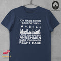 Ich habe einen Doktortitel - Unisex