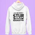 Ich bin nicht stur, sondern Meinungsstabil - Rückendruck Premium Hoodie