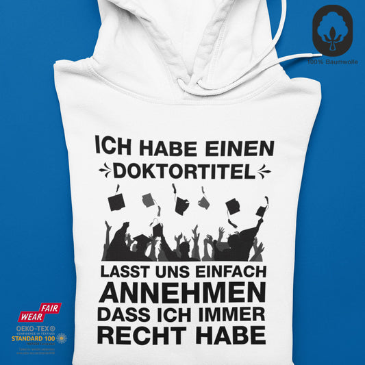 Ich habe immer recht - Hoodie