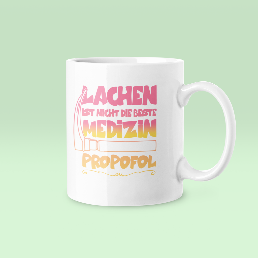 Lachen ist nicht die beste Medizin - Tasse