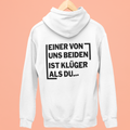 Einer von uns beiden ist klüger als du - Rückendruck Premium Hoodie