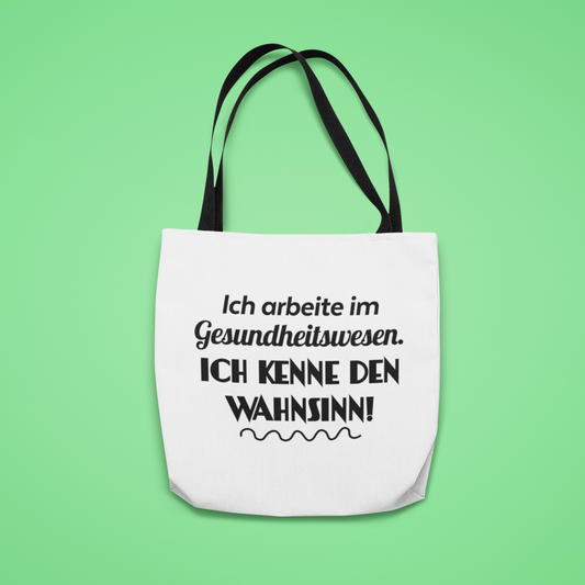 Ich kenne den Wahnsinn - Tasche