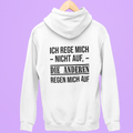 Ich rege mich nicht auf, die anderen regen mich auf - Rückendruck Premium Hoodie