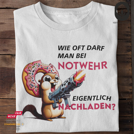 Wie oft darf ich bei Notwehr eigentlich nachladen? III - Tshirt