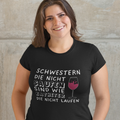 Schwestern die nicht saufen, sind wie Katheter die nicht laufen - Oversize Tshirt - 100% organische Baumwolle
