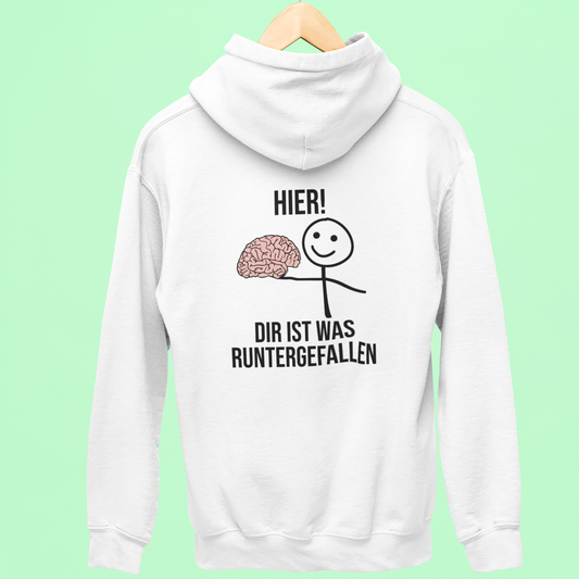 Hier! Dir ist was runtergefallen - Rückendruck Premium Hoodie