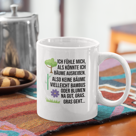 Na gut, Gras. - Tasse