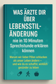 Was Ärzte dir über Lebensstiländerung nie in 10 Minuten Sprechstunde erklären können