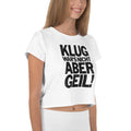 Kug war's nicht, aber Geil! - Crop Top