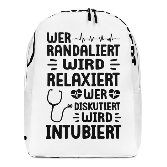 Wer randaliert wird relaxiert. Wer diskutiert wird intubiert - Rucksack