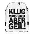 Klug war's nicht, aber geil - Rucksack