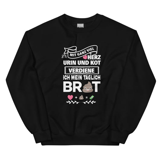 Mit ganz viel Herz, Urin und Kot - Sweatshirt