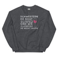 Schwestern die nicht saufen, sind wie Katheter die nicht laufen - Sweatshirt