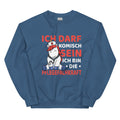 Ich darf komisch sein. Ich bin die Pflegekraft - Sweatshirt