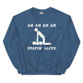 Stayin' alive - Sweatshirt