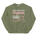 Ich hab nicht genug Oxytocin für diesen Scheiß - Sweatshirt