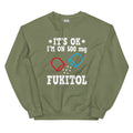 It's ok! I'm on 500 mg Fukitol - Sweatshirt
